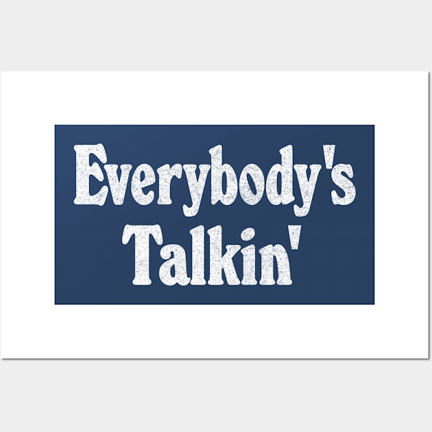 Everybody's Talkin' /\/\/\/\/\/ Retro Aesthetic Design Wall Art by CultOfRomance